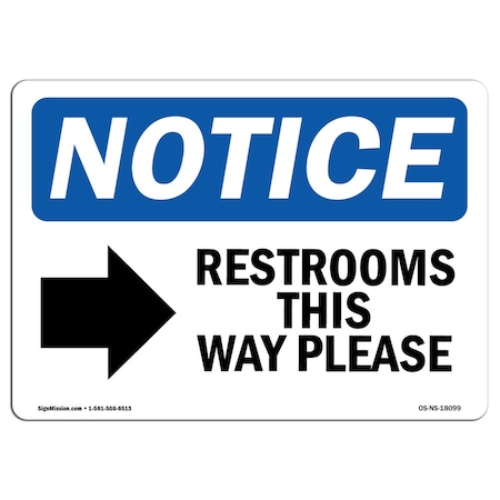 Signmission Safety Sign, OSHA Notice, 10" Height, Restrooms This Way Please (Right Sign With Symbol, Landscape OS-NS-D-1014-L-18099